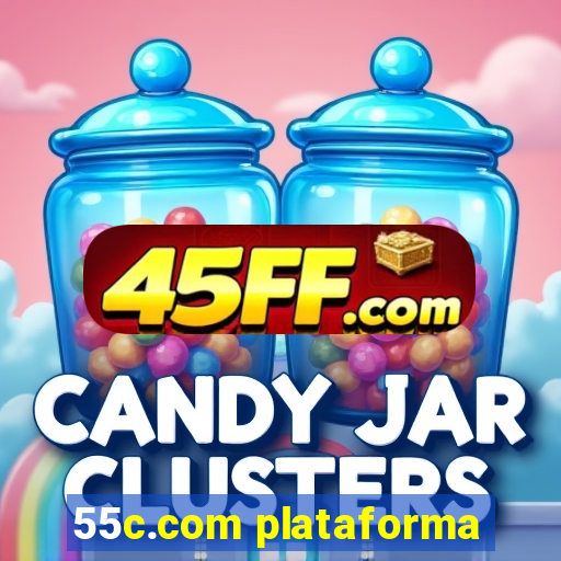 55c.com plataforma